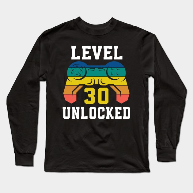 Level 30 Unlocked, Video Game 30th Gamer Birthday Long Sleeve T-Shirt by Fabvity